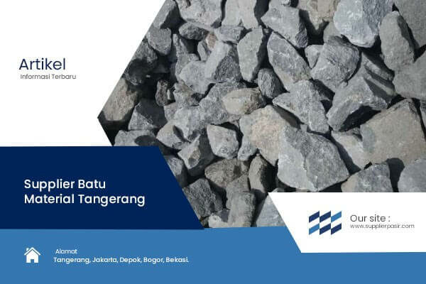 Supplier Batu Material Tangerang