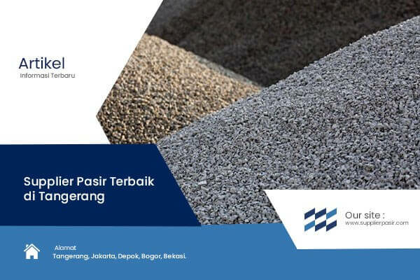Supplier Pasir Terbaik di Tangerang