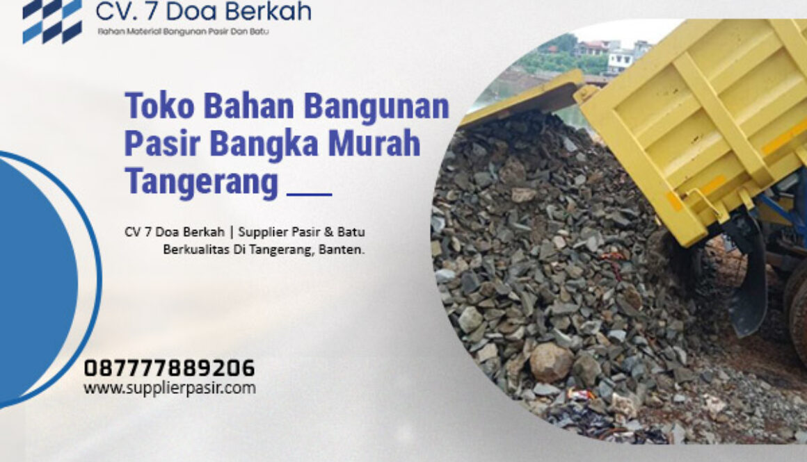 Toko Bahan Bangunan Pasir Bangka Murah Tangerang