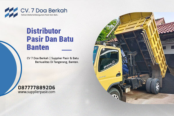 Distributor Pasir Dan Batu Banten
